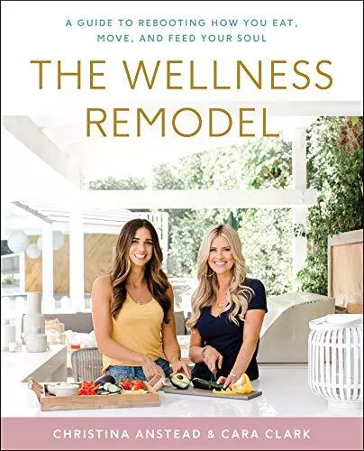 The Wellness Remodel: A Guide to Reboot..., Clark, Cara