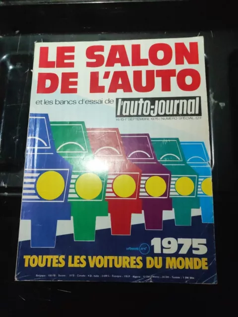 MAGAZINE L'AUTO-JOURNAL LE SALON DE L'AUTO 1975 14/15. 1er SEPTEMBRE 1975