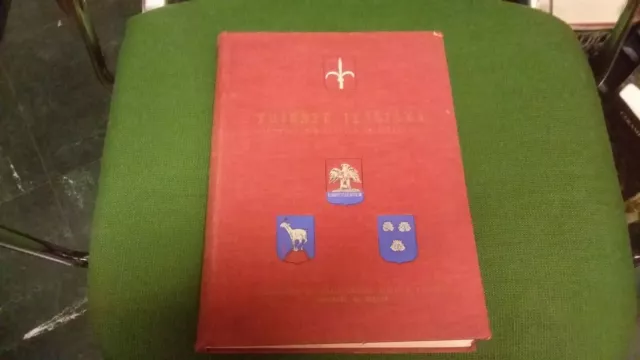 TRIESTE ITALIANA. DOCUMENTARIO STORICO ED ILLUSTRATO, M. Vaina, 1954, 2gn22 TRIESTE ITALIANA. DOCUMENTARIO STORICO ED ILLUSTRATO, M. Vaina, 1954, 2gn22