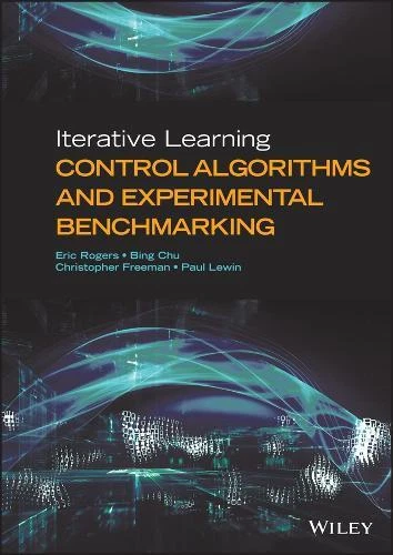 ERIC ROGERS CHRISTOPHER Fre Iterative Learning Control Algorithms and E ...