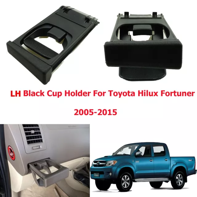 Left Side Front Black Cup Holder For Toyota Hilux Sr5 Mk6 Mk7 Fortuner 2005-14