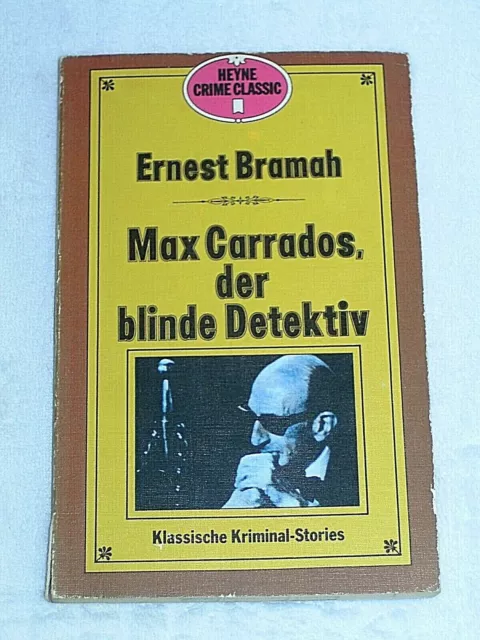 MAX CARRADOS der blinde Detektiv von Ernest Bramah