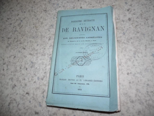 1872.DERNIÈRE RETRAITE DONNÉE aux religieuses carmélites.Ravignan EUR ...