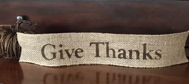 Primitive Give Thanks Wired Burlap Ribbon Banner Ornament Garland Fall Harvest