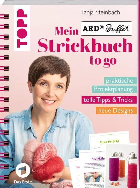 Mein ARD Buffet Strickbuch to go Praktische Projektplanung, tolle Tipps & Tricks