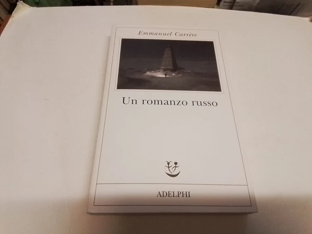 UN ROMANZO RUSSO - CARRERE EMMANUEL - Adelphi, 9mr24 UN ROMANZO RUSSO - CARRERE EMMANUEL - Adelphi, 9mr24