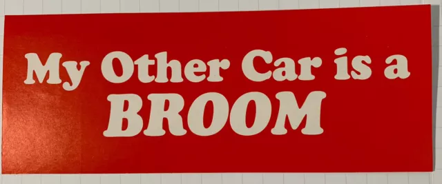 Vintage 1980s Bumper Sticker My Other Car is a Broom Red White Halloween Witch