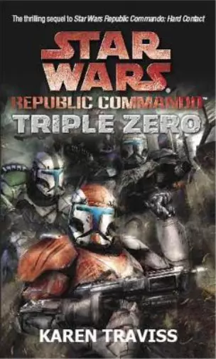 Karen Traviss Star Wars Republic Commando: Triple Zero (Poche)