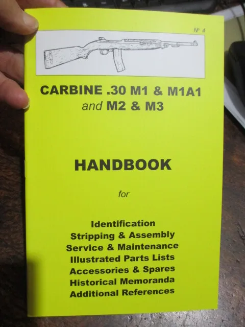 CARBINE .30 M1, M1A1, M2 & M3  Skennerton HAND BOOK Maintenance WW2 Korea