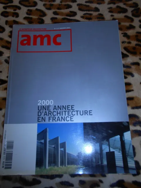 Le Moniteur Architecture AMC n° 112, 2001. 2000 une année d'architecture en Fran