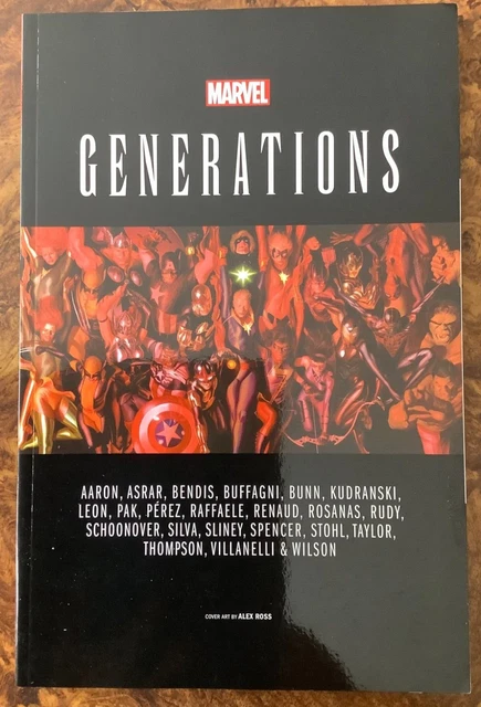 Generations TPB Jason Aaron Bendis Alex Rosss Spider-Man Hulk Wolverine Marvel
