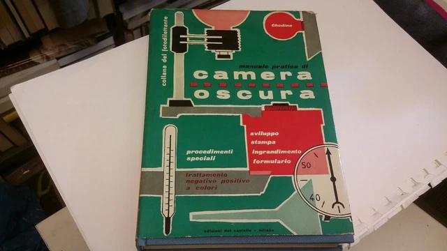 Manuale pratico di camera oscura - Ghedina, 1a ed 1957,29o21