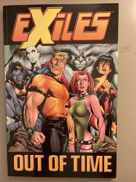 Exiles - Volume 3 : Out of Time (2005, Trade Paperback) Marvel Comics