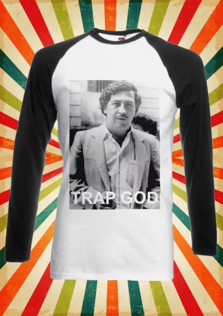 Pablo Escobar Trap God Drug Men Women Long Short Sleeve Baseball T Shirt 120E