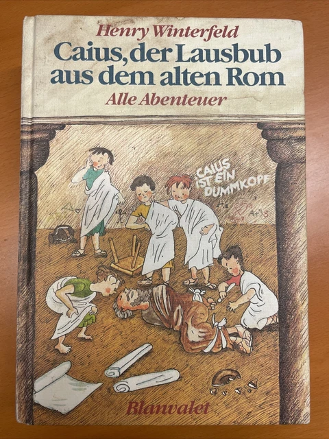 CAIUS, DER LAUSBUB aus dem alten Rom, Henry Winterfeld (1979, Gebundene