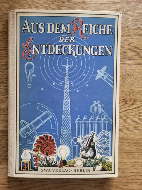 Aus dem Reiche der Entdeckungen Swa-Verlag 1949 Sowjetunion Russische Forschung