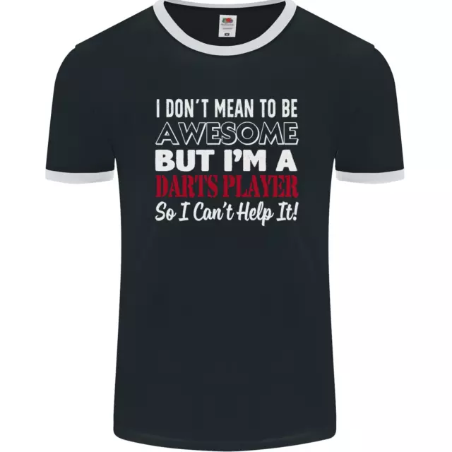 T-shirt da uomo I Dont Mean to Be Darts Player FotoL