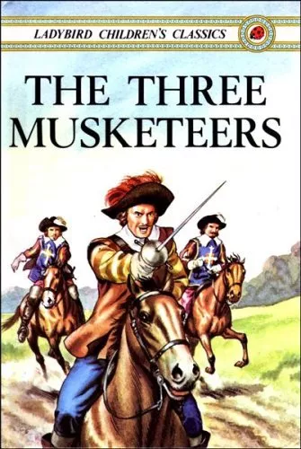 The Three Musketeers (Ladybird Children's Classics) By Alexandre Dumas, Joan Ca