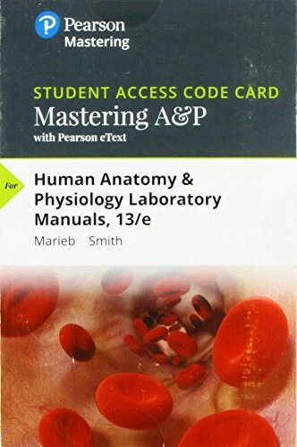 Mastering A&P eText Access Card Laboratory Manuals 13th SAME AS 9780134774039