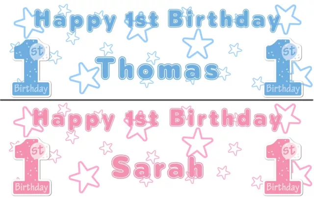 2 PERSONALISED HAPPY 1st BIRTHDAY BANNERS -CELEBRATE BOY OR GIRL FIRST BIRTHDAY