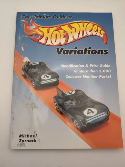 The Ultimate Guide to Hot Wheels Variations: Identification and Price Guide