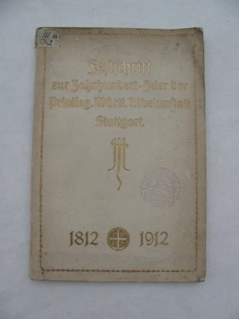 1912 Festschrift zur Jahrhundertfeier der privileg. Württembergisch Bibelanstalt