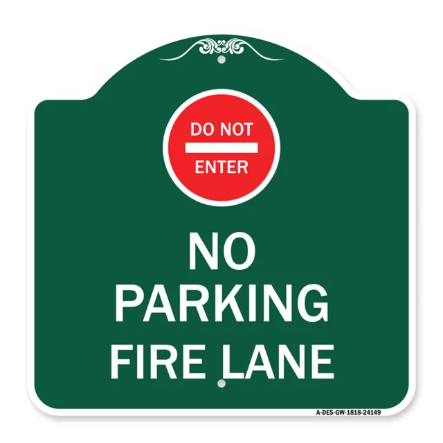 Designer Series - Do Not Enter No Parking Fire Lane with Graphic Metal Sign