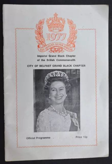 Imperial Grand Black Chapter ~ Belfast ~ 1977 Silver Jubilee Official Programme