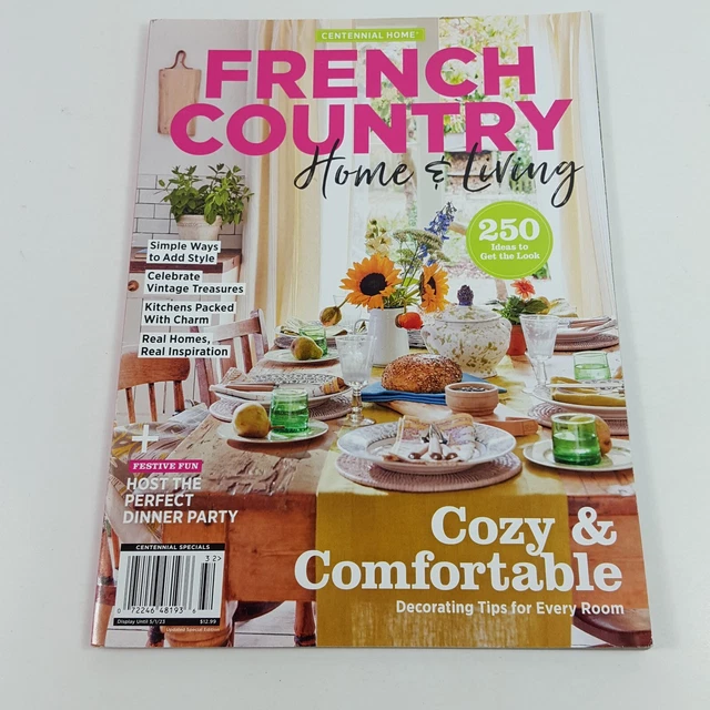 FRENCH COUNTRY HOME and Living Magazine 2023 Cozy Comfortable
