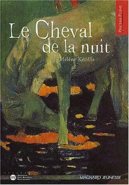 Le cheval de la nuit | Kérillis Hélène Gauguin Paul
