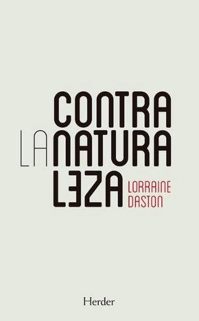 Contra La Naturaleza by Lorraine Daston (Spanish) Paperback Book