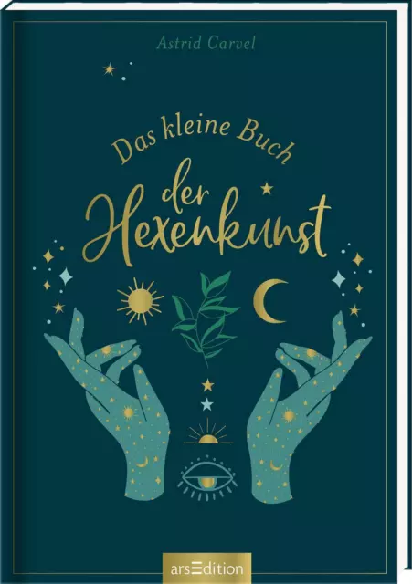 Das kleine Buch der Hexenkunst von Astrid Carvel (2021, Gebundene Ausgabe)