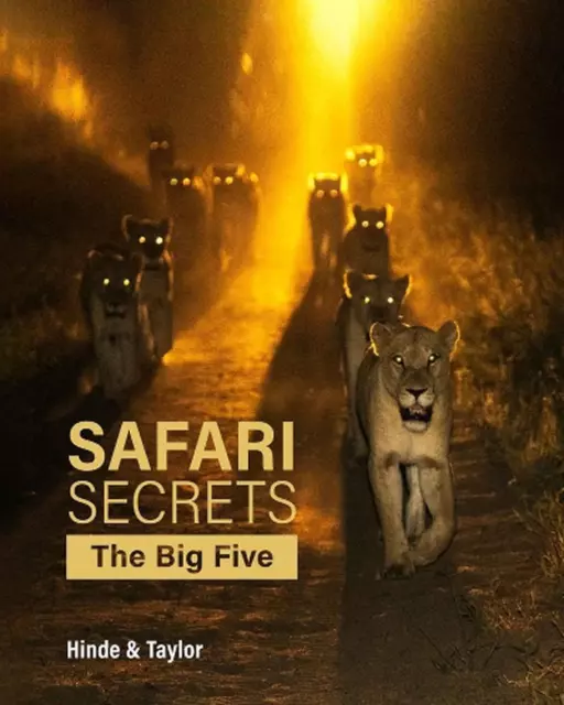 Safari Secrets: The Big Five by Gerald Hinde (English) Hardcover Book