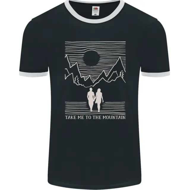 Take Me to the Mountains Trekking Hiking Mens Ringer T-Shirt FotL