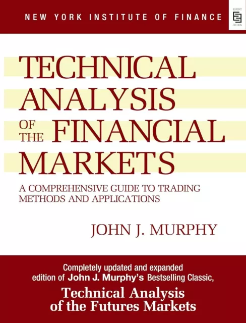 Technical Analysis of the Financial Markets paperback