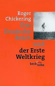 Das Deutsche Reich und der Erste Weltkrieg von Chic... | Buch | Zustand sehr gut