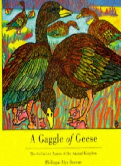 Collactive Names A GAGGLE OF Geese: The Collective Names of the Animal Kingdom - . EUR 4 ...