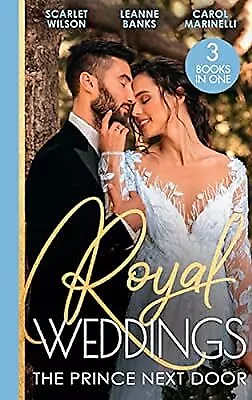 ROYAL WEDDINGS: THE Prince Next Door: The Doctor and the Princess / The ...