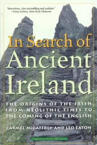 Carmel McCaffrey Leo Eaton In Search of Ancient Ireland (Paperback) (UK IMPORT)