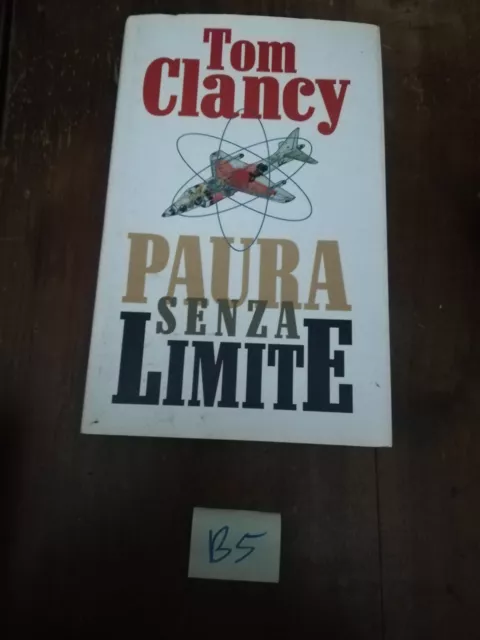 Tom Clancy PAURA SENZA LIMITE copertina Rigida