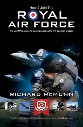 Richard McMunn How to Join the Royal Air Force: the Insider's Guid (Taschenbuch)