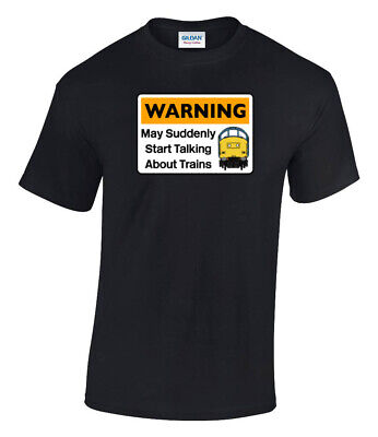 Avvertenza può improvvisamente iniziare a parlare di treni Ferrovie-CLASSE 37 T-shirt