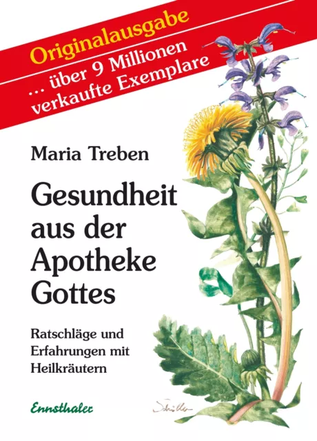 Gesundheit aus der Apotheke Gottes | Ratschläge und Erfahrungen mit Heilkräutern