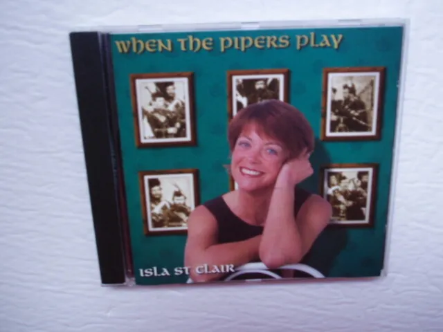 WHEN THE PIPERS PLAY - Isla St. Clair - CD - IMPORT - VERY GOOD