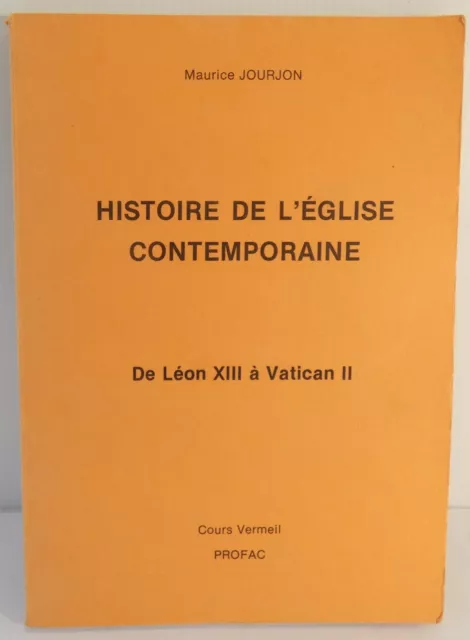 Maurice Jourjon. Histoire de l'église contemporaine de Léon XIII à Vatican II