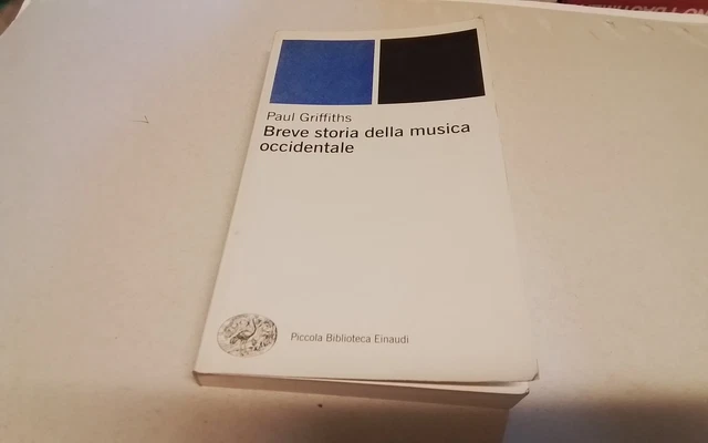 Breve storia della musica occidentale - Griffiths Pau, 29d25