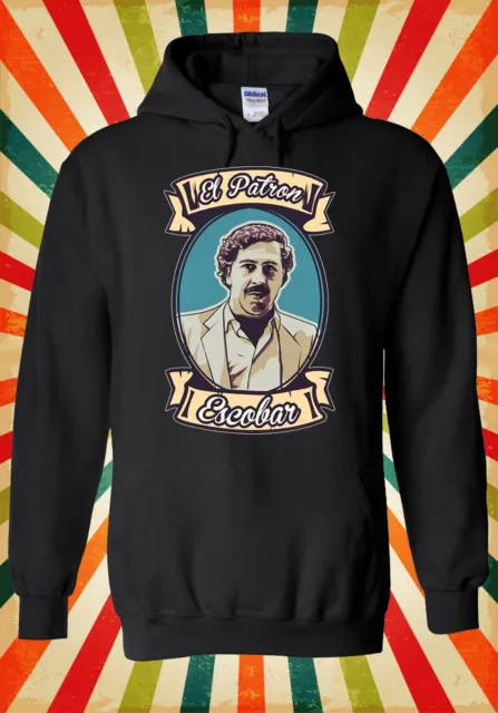 Pablo Escobar El Patron Plata Plomo Men Women Unisex Top Hoodie Sweatshirt 175E
