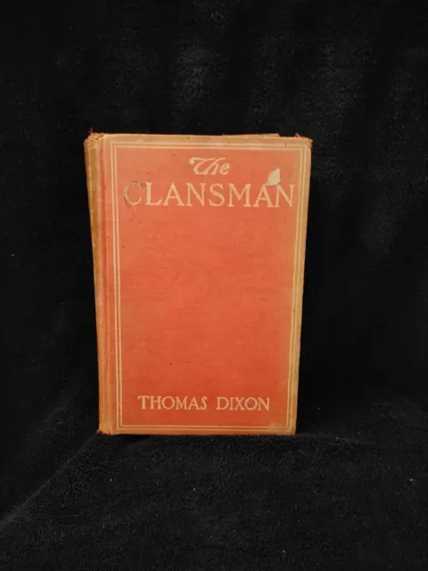 The Clansman, Thomas Dixon, Jr., 1st Edition, 1905
