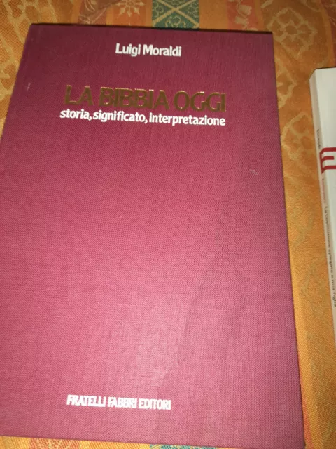 libro-LA BIBBIA OGGI - LUIGI MORALDI -storia,sigtnificato interp 1977 - PRIMA ED