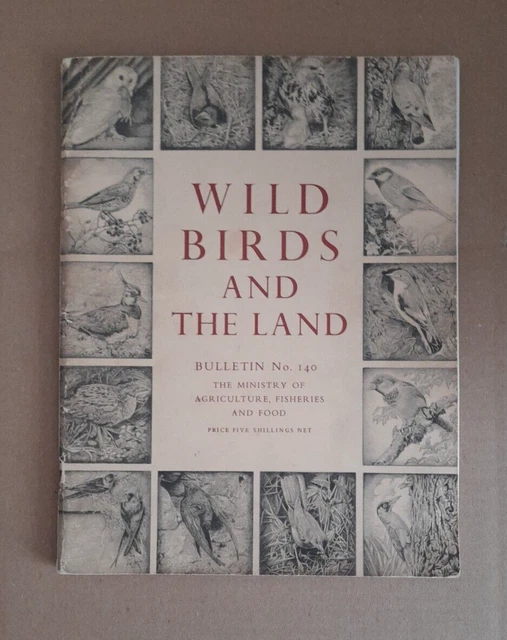 Wild Birds and the Land by Ministry of Agriculture and Fisheries Bulletin No.140